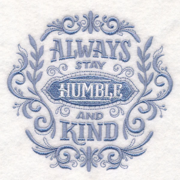 Always Stay Humble and Kind - Image 4