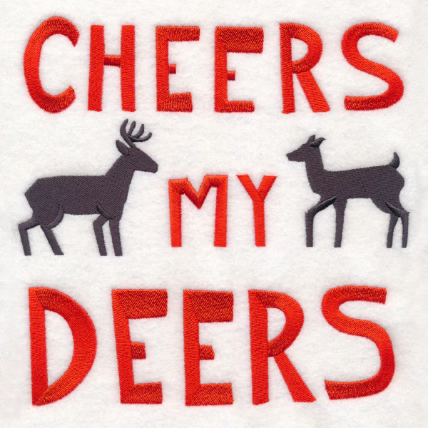 Cheers My Deers