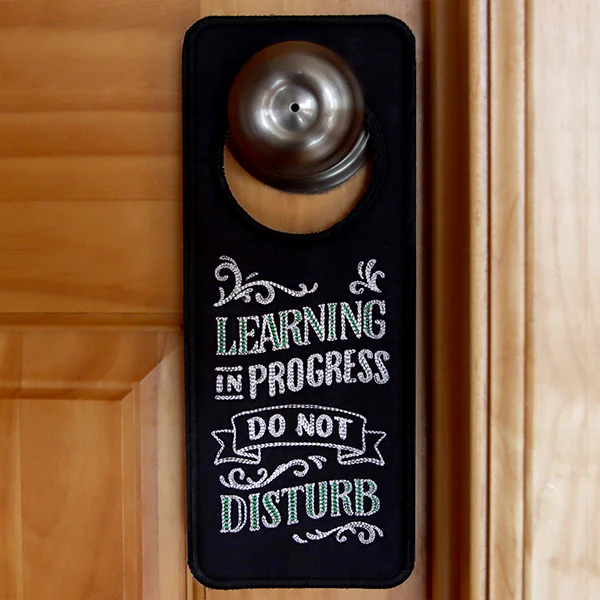 Learning in Progress Door Hanger (In-the-Hoop)