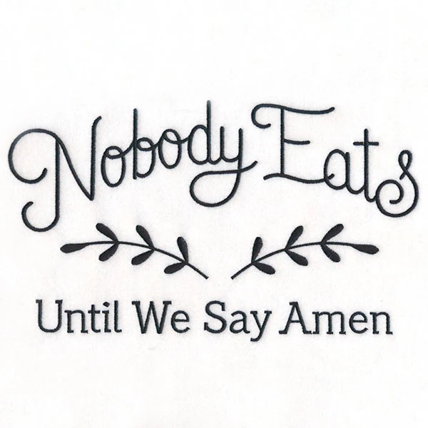 Nobody Eats Until We Say Amen - Image 6