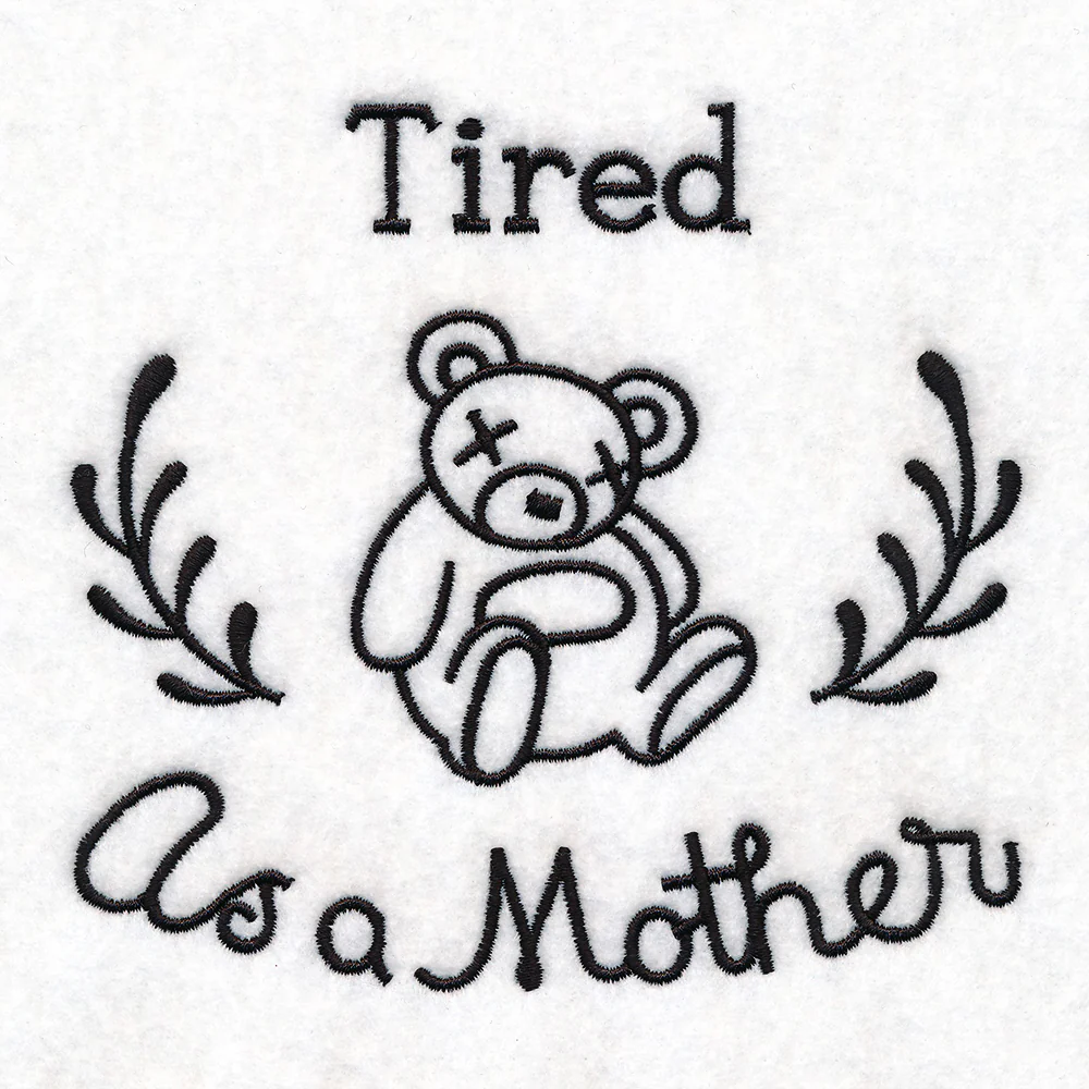 Saucy Mom Sayings - Tired As A Mother - Image 6
