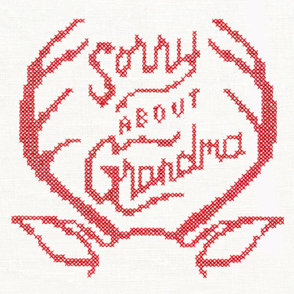 Sorry About Grandma (Cross Stitch) - Image 2